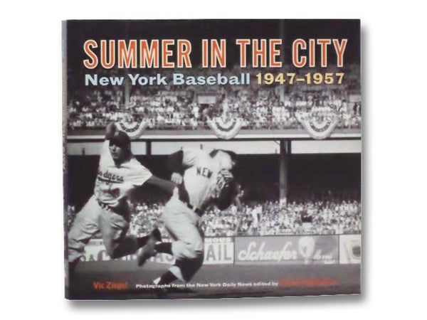 Summer in the City: New York Baseball 1947-1957