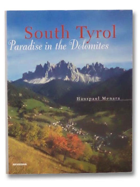 South Tyrol: Paradise in the Dolomites