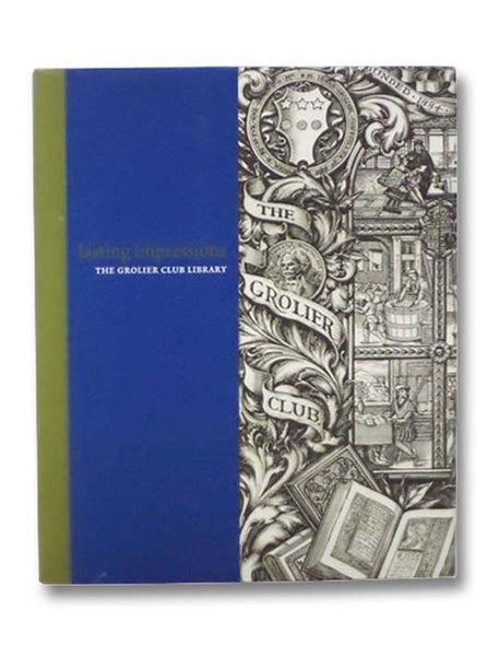 Lasting Impressions: The Grolier Club Library