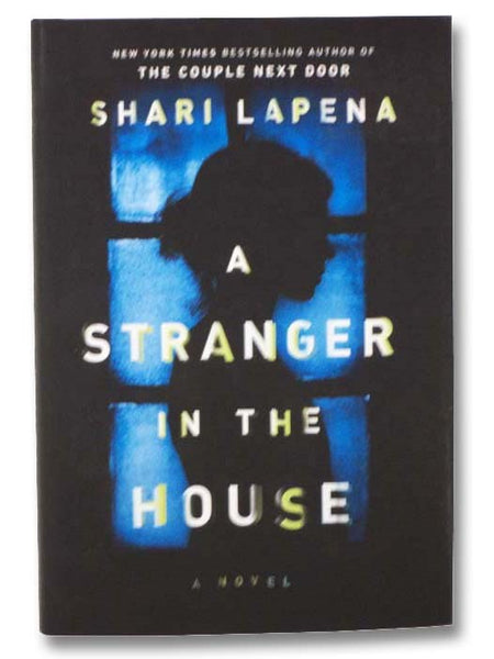 A Stranger in the House: A Novel