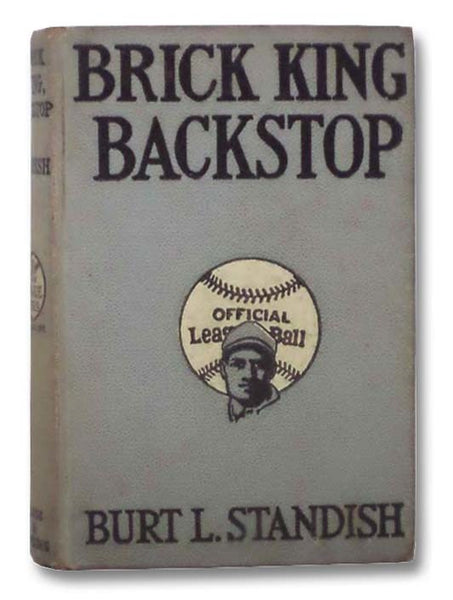 Brick King Backstop (Big League Series, Book 5)