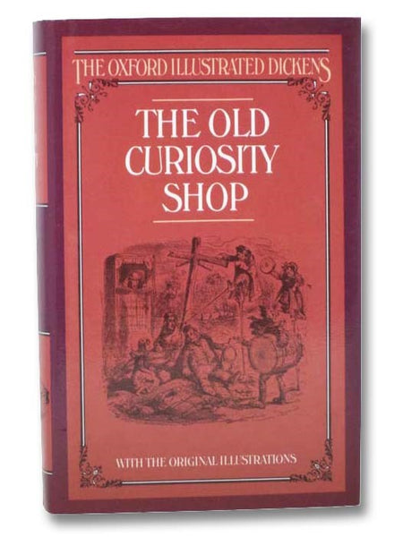 The Old Curiosity Shop (Oxford Illustrated Dickens)