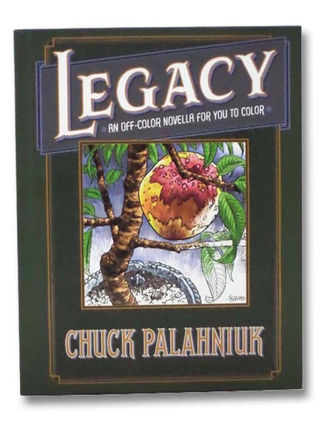 Legacy: An Off-Color Novella for You to Color