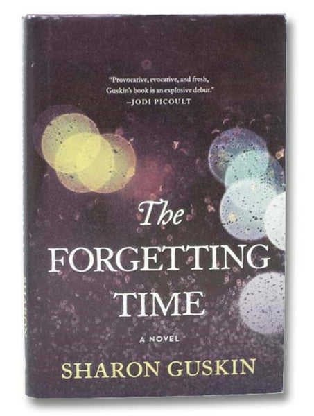 The Forgetting Time: A Novel