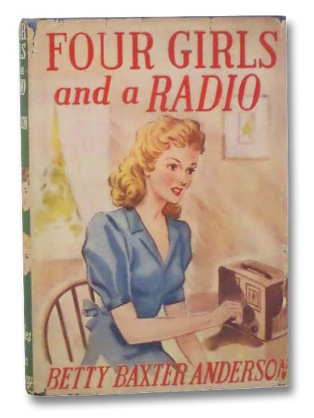 Four Girls and a Radio: A Career Story for Older Girls
