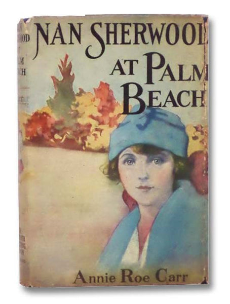 Nan Sherwood at Palm Beach; or, Strange Adventures Among the Orange Groves (Nan Sherwood Series, Book 5)