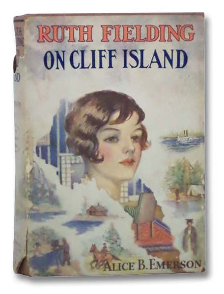 Ruth Fielding on Cliff Island; or, The Old Hunter's Treasure Box (The Ruth Fielding Series, Book 6)