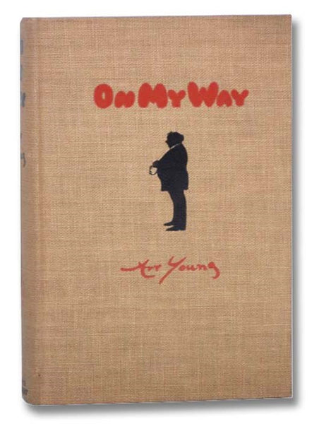 On My Way: Being the Book of Art Young in Text and Picture