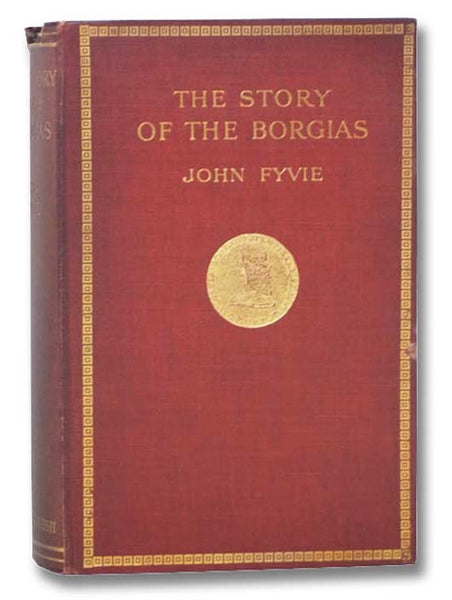 The Story of the Borgias