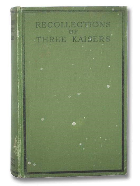 Recollections of Three Kaisers