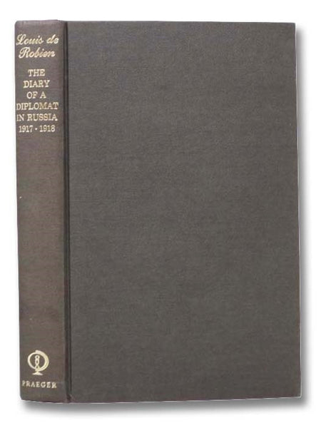 The Diary of a Diplomat in Russia, 1917-1918