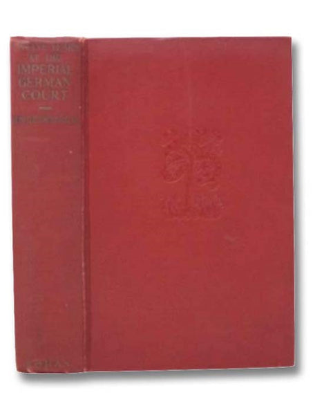 Twelve Years at the Imperial German Court