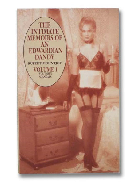 The Intimate Memoirs of an Edwardian Dandy: Volume 1