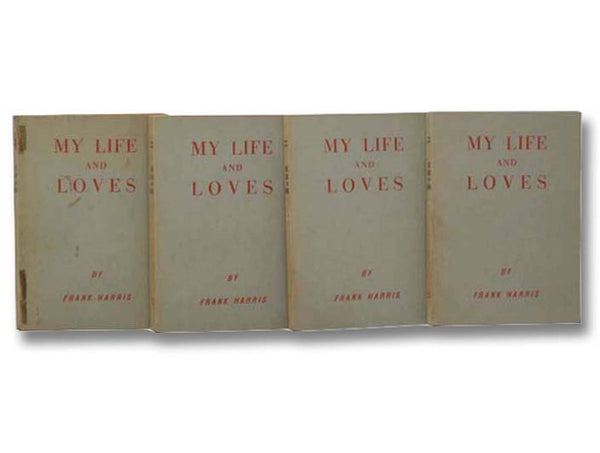 My Life and Loves, in Four Volumes