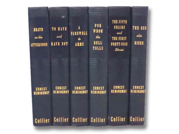 Six Volume Uniform Set: Death in the Afternoon; To Have and Have Not; A Farewell to Arms; For Whom the Bell Tolls; The Fifth Column and the First Forty-Nine Stories; The Sun Also Rises