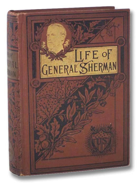 The Life of General William T. [Tecumseh] Sherman