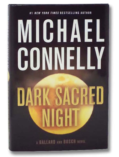 Dark Sacred Night (A Ballard and Bosch Novel)