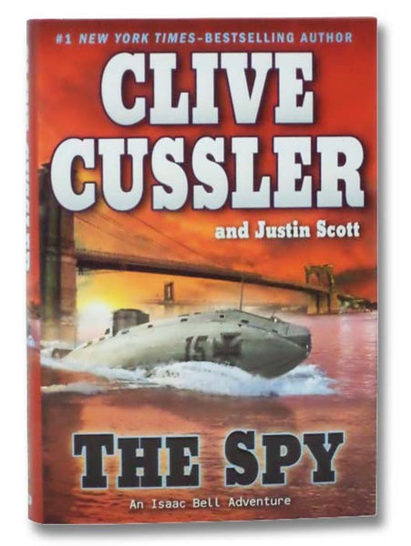 The Spy (An Isaac Bell Adventure)