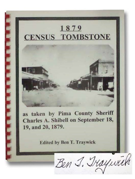1879 Census Tombstone, as Taken by Pima County Sheriff Charles A. Shibell on September 18, 19, and 20, 1879.
