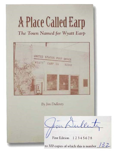 A Place Called Earp: The Town Named for Wyatt Earp