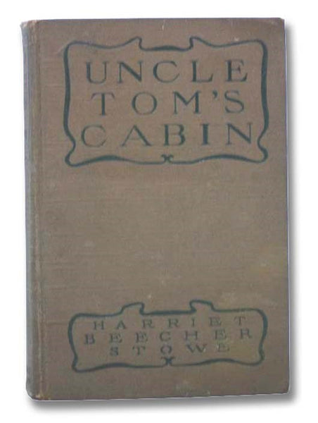 Uncle Tom's Cabin; or, Life Among the Lowly