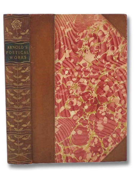 The Poetical Works of Matthew Arnold, Complete Edition with Biographical Introduction [Poems of Matthew Arnold]