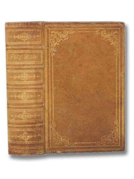 The Holy Bible, Containing the Old and New Testaments: Translated Out of the Original Tongues; and with the Former Translations Diligently Compared and Revised.