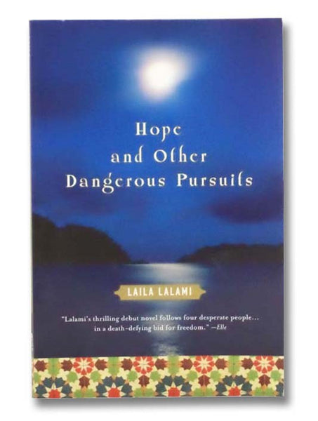 Hope and Other Dangerous Pursuits