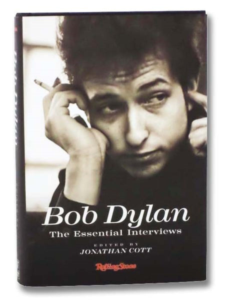 Bob Dylan: The Essential Interviews