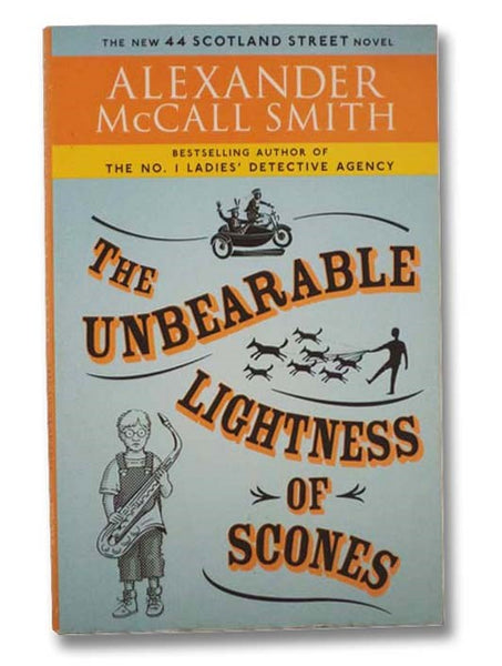 The Unbearable Lightness of Scones (44 Scotland Street Series)