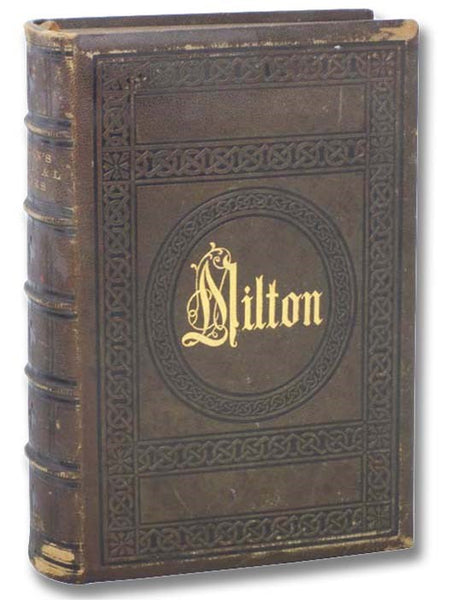 The Poetical Works of John Milton. with a Memoir, and Critical Remarks on His Genius and Writings