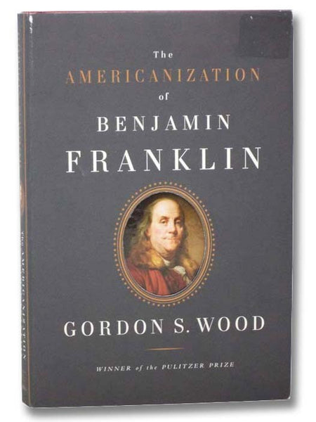 The Americanization of Benjamin Franklin