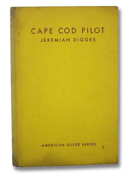 Cape Cod Pilot (American Guide Series) (The Federal Writers' Project Works Progress Administration for the State of Massachusetts)