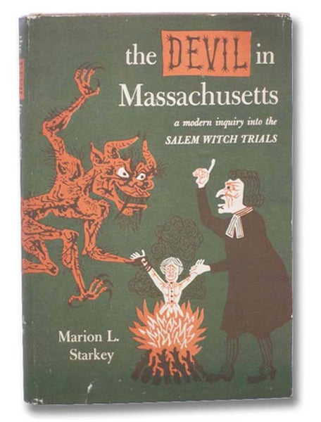 Devil in Massachusetts: A Modern Inquiry into the Salem Witch Trials
