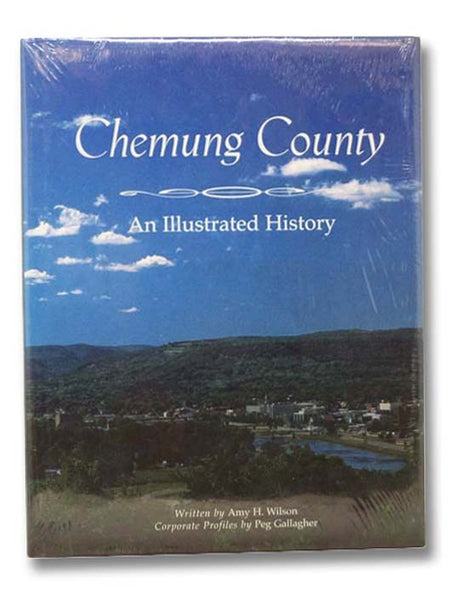 Chemung County: An Illustrated History