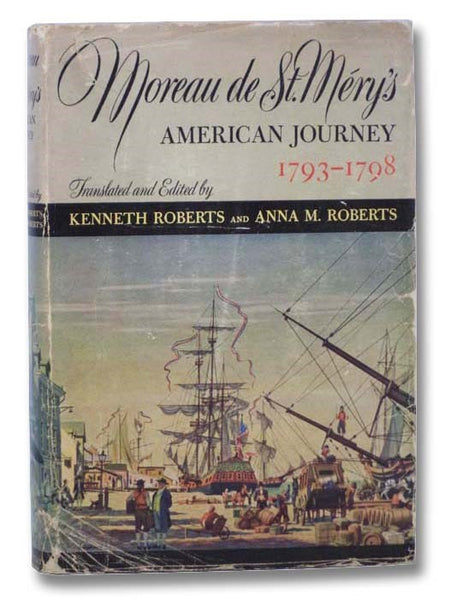 Moreau de St. Mery's: American Journey 1793-1798
