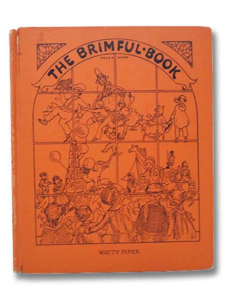 The Brimful Book: A Collection of Mother Goose Rhymes, Animal Stories, ABC