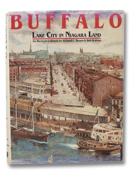 Buffalo: Lake City in Niagara Land