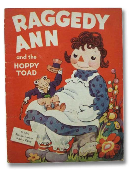 Raggedy Ann and the Hoppy Toad, Including Mother Goose Victory Party