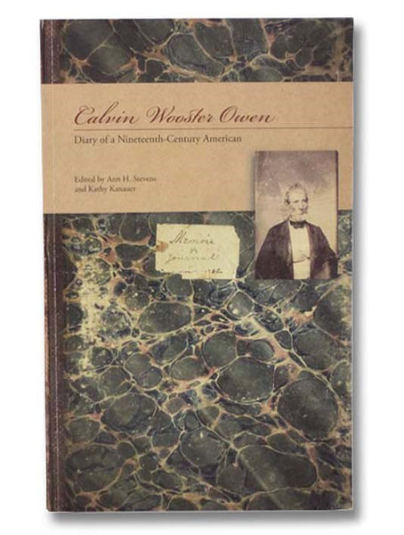 Calvin Wooster Owen: Diary of a Nineteenth-Century American