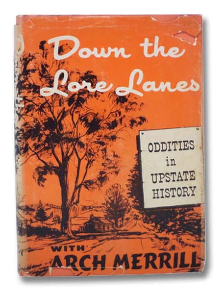 Down the Lore Lanes: Oddities in Upstate History