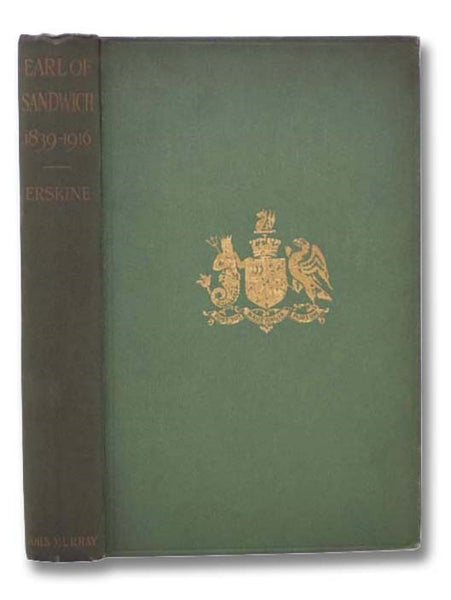 Memoirs of Edward Earl of Sandwich, 1839-1916