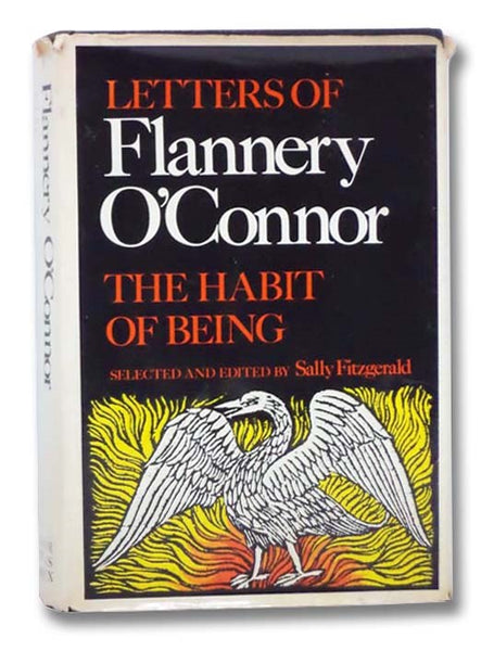 The Habit of Being: Letters of Flannery O'Connor