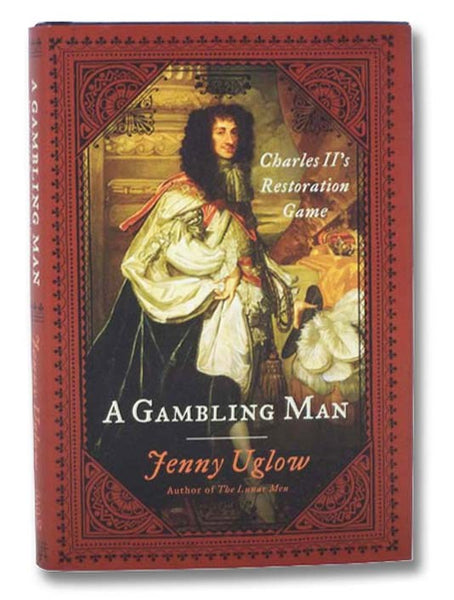 A Gambling Man: Charles II's Restoration Game