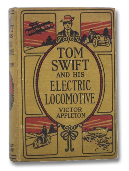 Tom Swift and His Electric Locomotive, or, Two Miles a Minute on the Rails (Tom Swift Series Book 25)