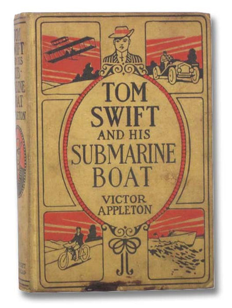 Tom Swift and His Submarine Boat; or, Under the Ocean for Sunken Treasure (The Tom Swift Series Book 4)
