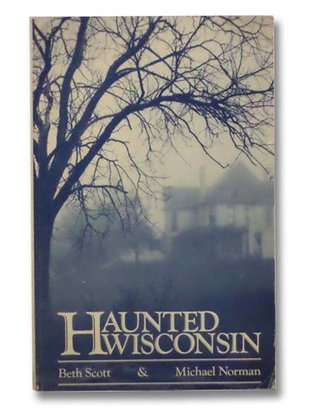 Haunted Wisconsin