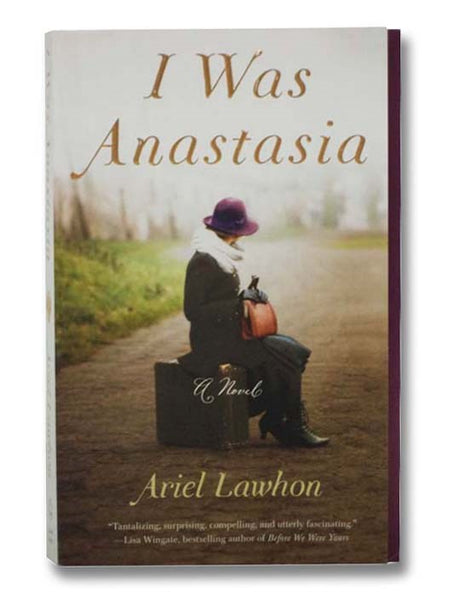I Was Anastasia: A Novel