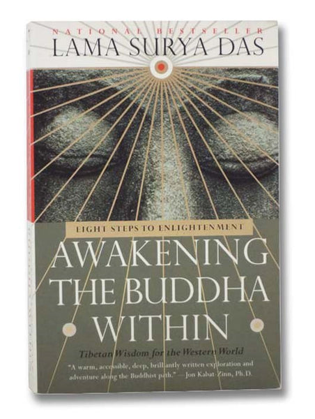 Awakening the Buddha Within: Eight Steps to Enlightenment -- Tibetan Wisdom for the Western World