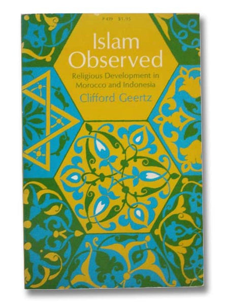 Islam Observed: Religious Development in Morocco and Indonesia